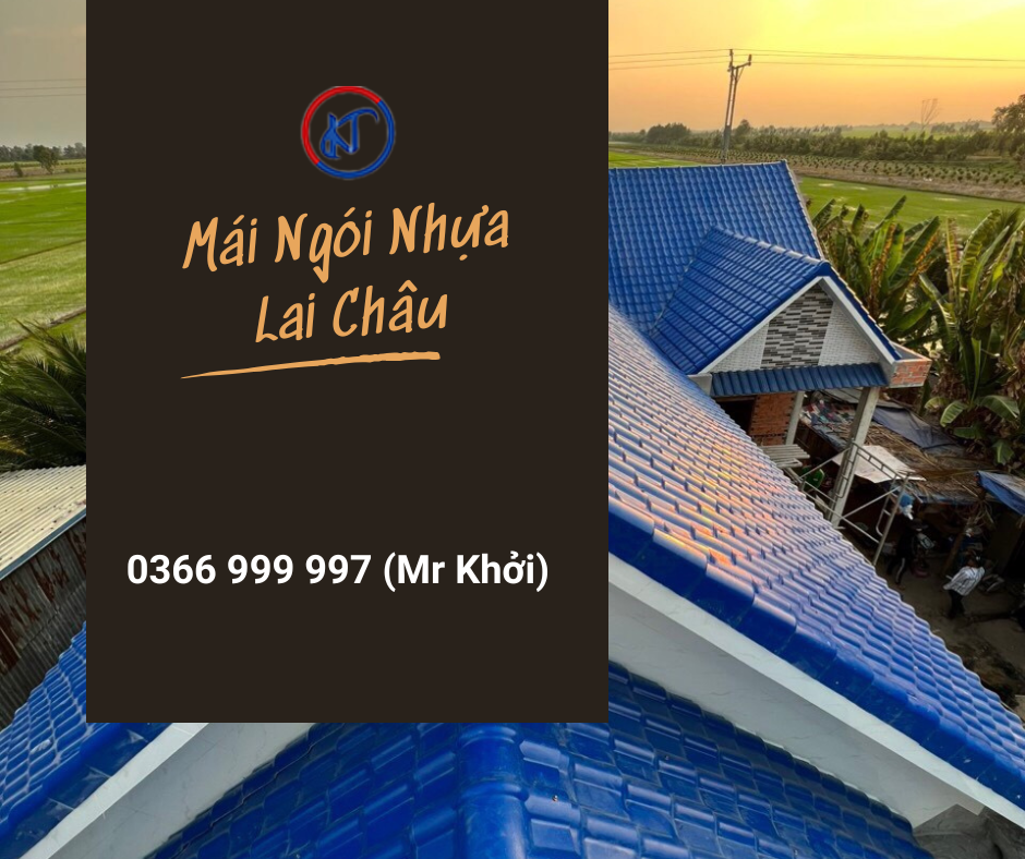 Mái Ngói Nhựa Lai Châu