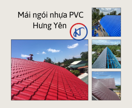 mái ngói nhựa PVC Hưng Yên
