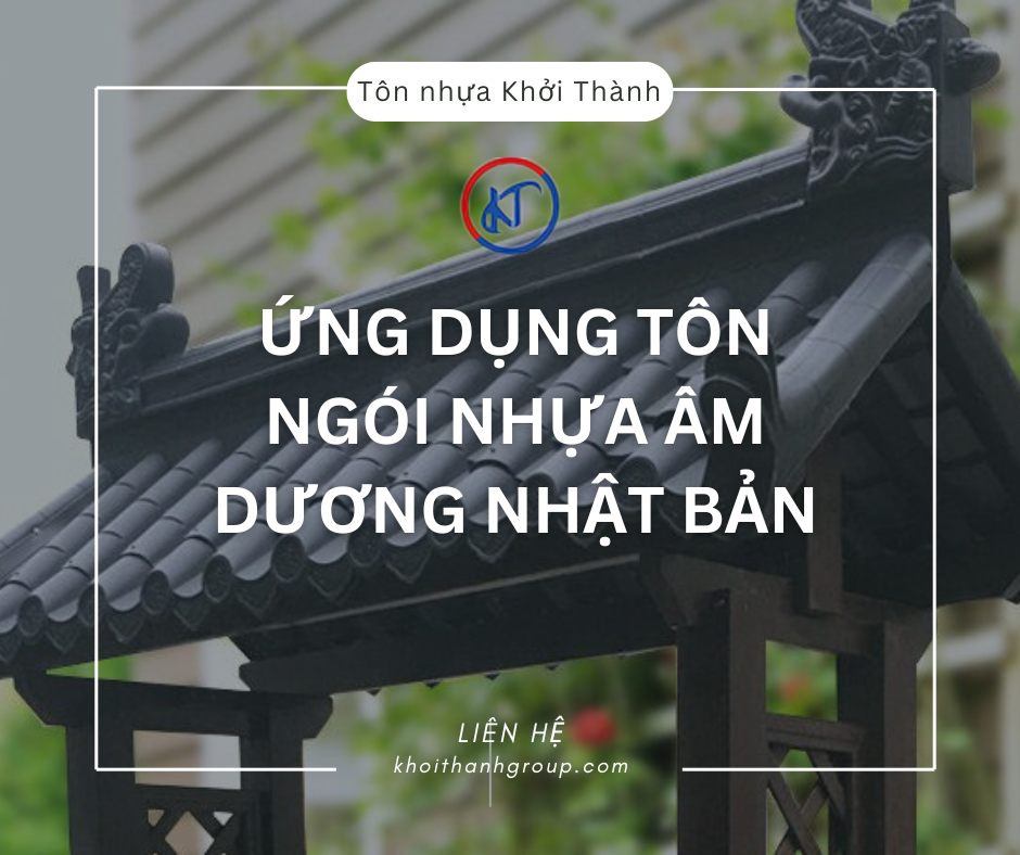 ứng dụng tôn ngói nhựa âm dương Nhật Bản